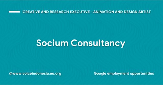 google employment opportunities Creative and Research Executive - Animation and Design Artist Socium Consultancy
