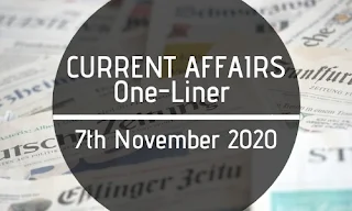 Current Affairs One-Liner: 7th November 2020