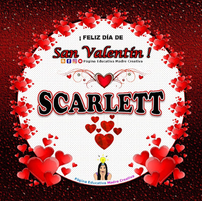 Feliz Día de San Valentín - Nombre Scarlett