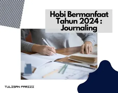 Hobi-bermanfaat-2024-journaling