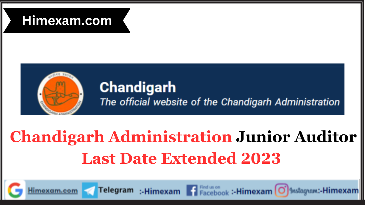 Chandigarh Administration Junior Auditor Last Date Extended 2023