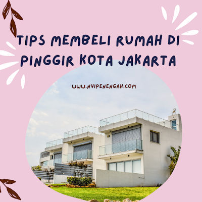 tips membeli rumah cash tips membeli rumah bekas tips membeli rumah agar tidak tertipu