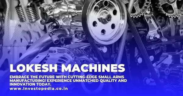 Lokesh Machines - Leading the Way in Small Arms Manufacturing