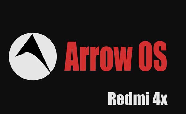  Droids ID akan membahas ihwal ROM buat Redmi  Download Arrow OS Rom PIE [Official] Redmi 4x 