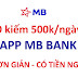 Đăng ký ngân hàng Quân đội MBbank, nhận tiền mặt liền tay