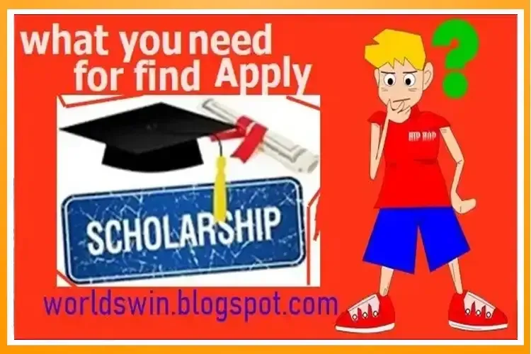 you need for find scholarship