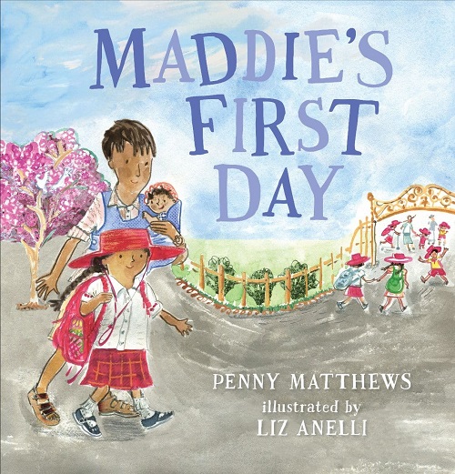 Maddies First Day picture book by Penny Matthews