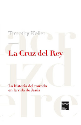 Timothy Keller-La Cruz Del Rey-