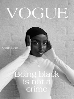 "Being black is not a crime" - Vogue critique by Salma Noor, showing black person in white dress photoshopped onto a Vogue cover, with the words "Being black is not a crime".