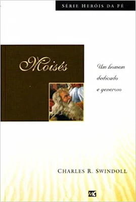 Moisés: Um homem dedicado e generoso (Português) Capa comum