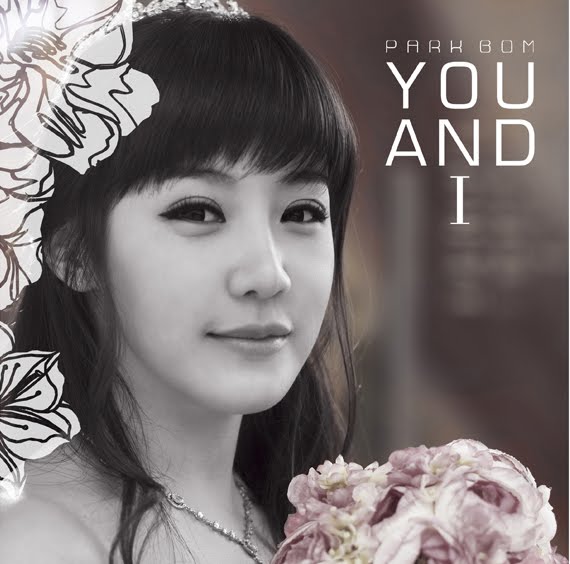 Park Bom.You And I.[Acapella]. Tracklist: You And I.[Acapella]. By KANEDA.