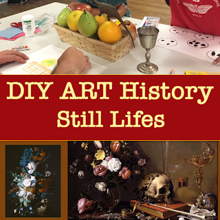 DIY Art History: Still Lifes (Lesson Plan)