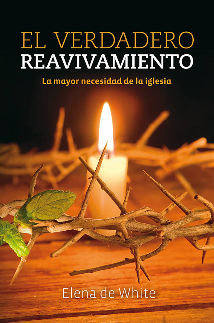 Libro: El Verdadero Reavivamiento | Elena G. de White