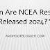 When Are NCEA Results Released 2024?