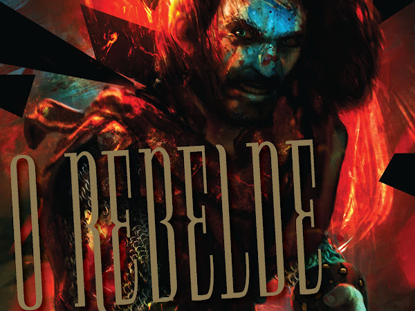 O Rebelde, volume 1 da saga Corações Valentes de Jack Whyte, Fantasy - Casa da Palavra