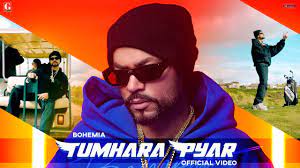 Tumhara Pyar Lyrics In English – Bohemia Tumhara Pyar Lyrics In English – Bohemia