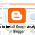 How to Apply and Install Google Analytics code Blog