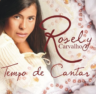 Rosely Carvalho - Tempo De Cantar (2007)