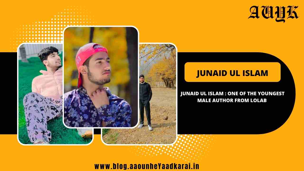 Junaid ul Islam is one of the youngest male author from Lolab, Kashmir. Junaid Ul Islam hails from Tekipora lolab, Kupwara.  He is just 17 and has authored a Book namely  “Talking to Moon”