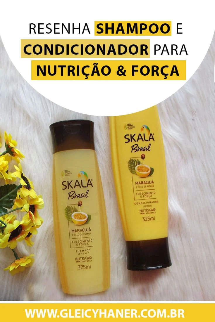 resenha shampoo e condicionador skala brasil maracujá