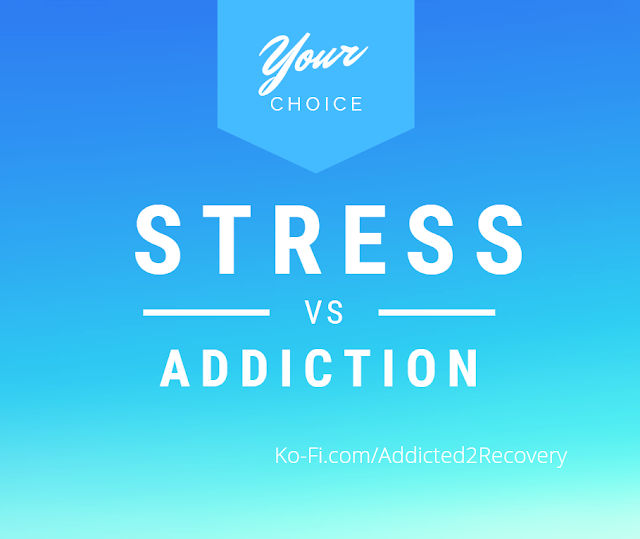 A sign saying Stress vs. Addiction the choice is yours.