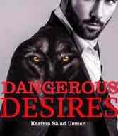 Read Novel Dangerous Desires by Karima Sa'ad Usman Full Episode