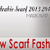 Scarf Styles | Arabic Scarf 2013-2014