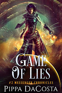 Game of Lies: A Paranormal Space Fantasy (Messenger Chronicles Book 2) (English Edition)