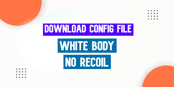 Bgmi & Pubg Mobile White Body No Recoil Config File Download