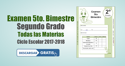 Examen 5to. Bimestre segundo grado