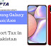 PTA Tax/Customs Duty || Samsung Galaxy A10/A10s in Pakistan 2021