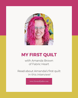 My First Quilt with Amanda Brown | DevotedQuilter.com