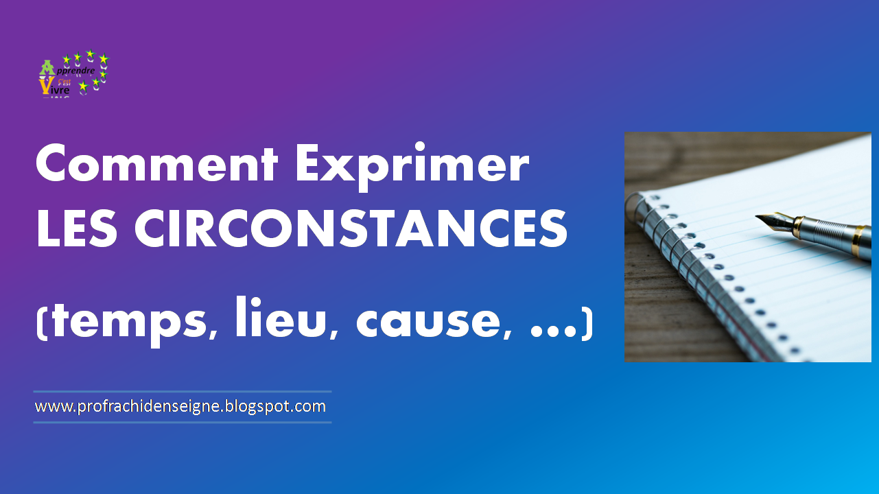 Les compléments circonstanciels