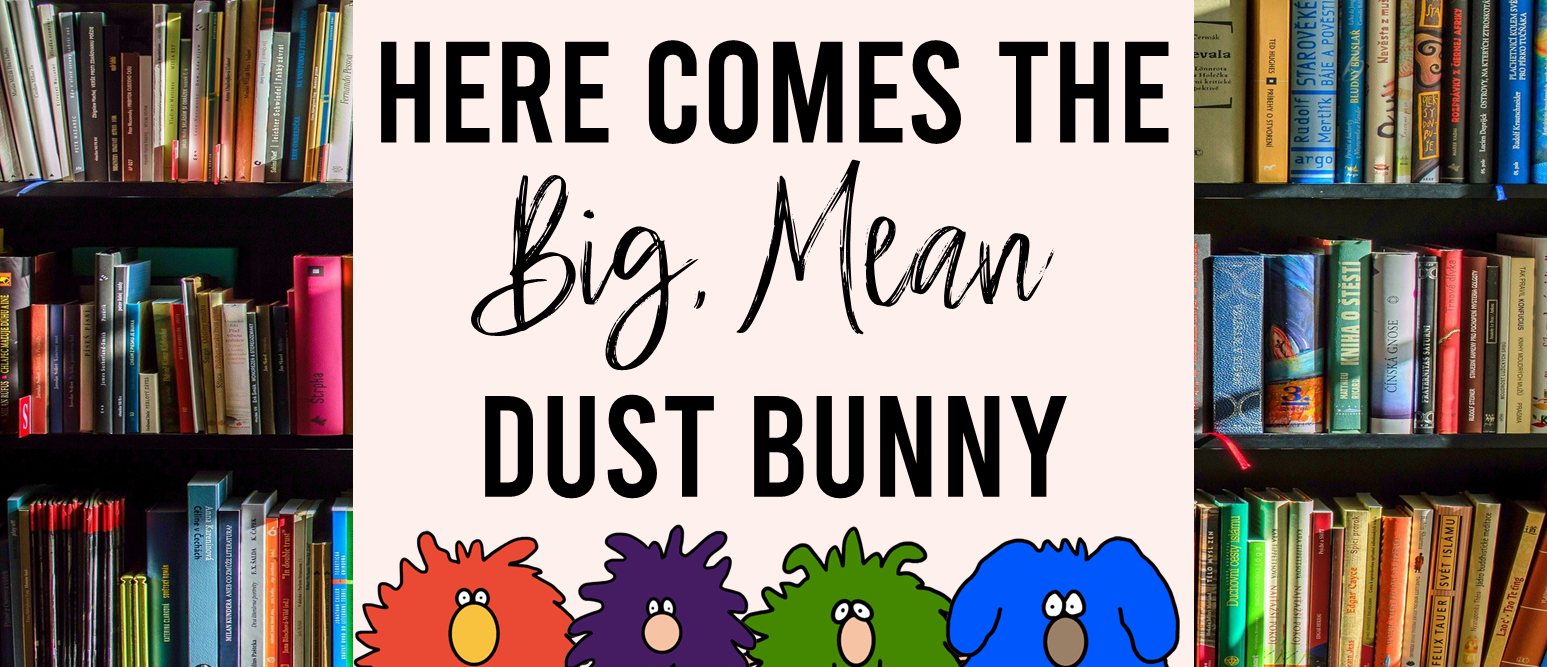 Here Comes the Big Mean Dust Bunny book activities unit with literacy printables, reading comprehension companion worksheets, lesson ideas, and a craft for Kindergarten and First Grade