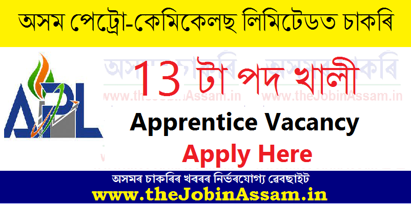 Assam Petro-Chemicals Limited Recruitment 2023 - 13 Apprentice Vacancy