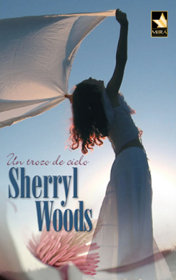 Sherryl Woods - Un Trozo De Cielo