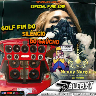 https://www.suamusica.com.br/djblebytproductions/golf-fim-do-silencio-do-gaucho-e-nenny-narguiss-especial-funk-2019-prod-e-mix-dj-blebyt