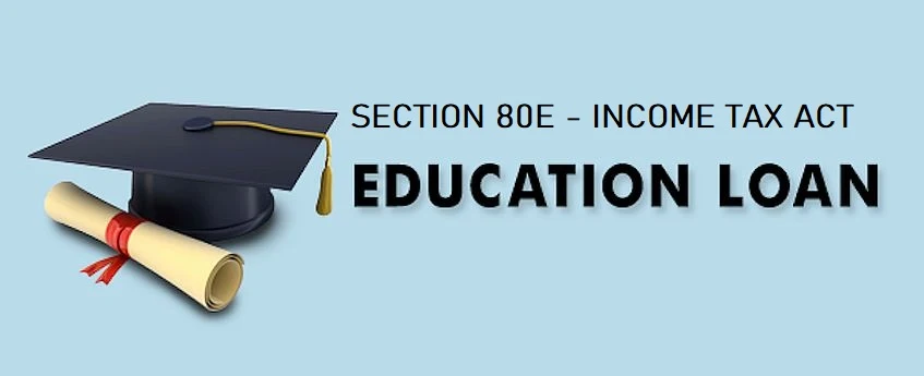 INCOME TAX - SECTION 80E DEDUCTION ON EDUCATION LOAN