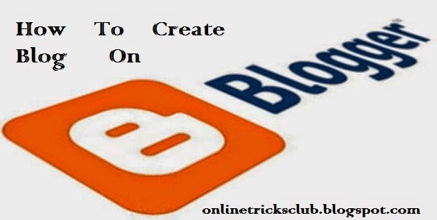 how _to_create_blog/site_on_blogger_full_tutorial_2015