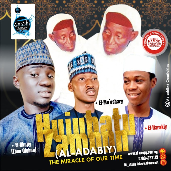 AL ADABY (The miracle of our time) // Al-Akujiy (Ebun olohun) ft El-mah'sary & El-haraky