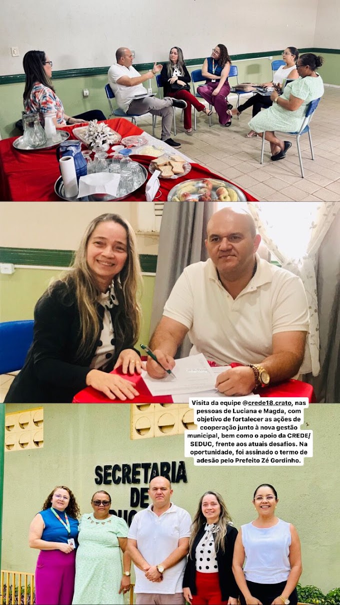 Prefeito Zé Gordinho firma parceria com a CREDE 18 para fortalecer a educação em Araripe