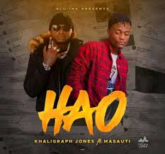 AUDIO|Khaligraph Jones Ft Masauti-HAO|Official Mp3 Audio Download 