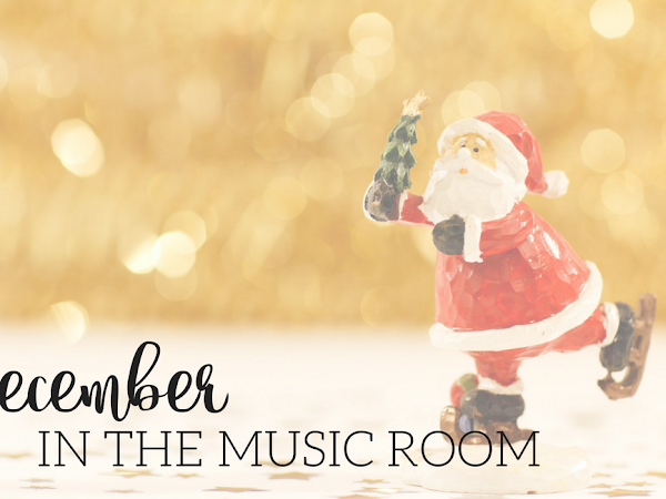 Fun Activities for December in the Music Room