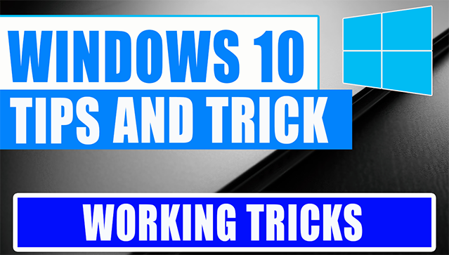 Windows 10 tips and tricks