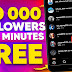 +10000 followers in 10 minutes free