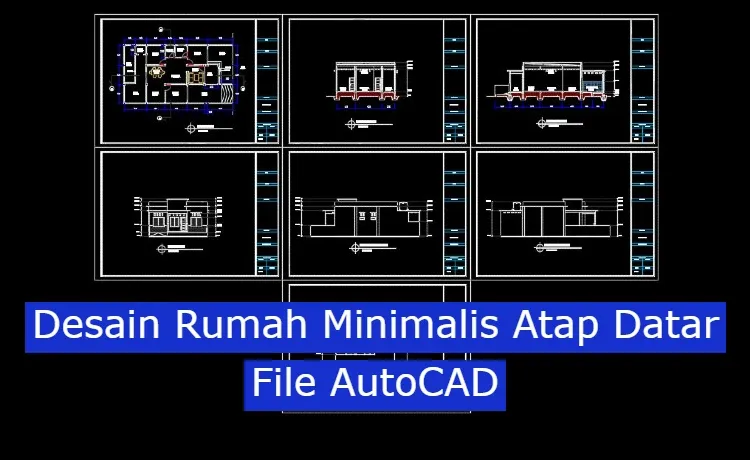 Download Gambar Kerja Rumah Atap Datar File AutoCAD