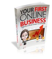 Your-First-Online-Business-EBook (Value $50)