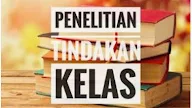 26 Contoh Penelitian Tindakan Kelas SD Format Terbaru