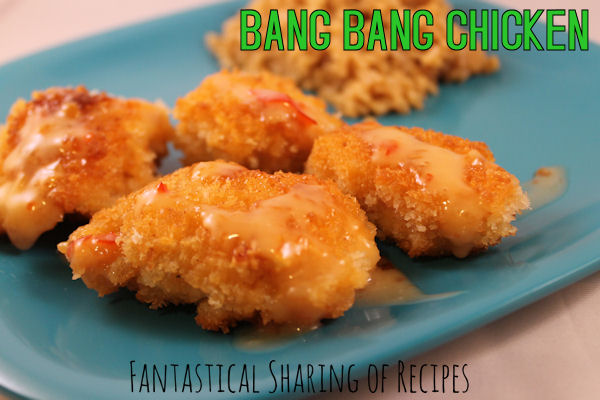 Fantastical Sharing of Recipes: Bang Bang Chicken