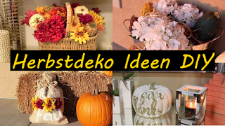 Die Tage werden kürzer, macht es euch zu Hause mit Herbstdeko Ideen DIY,  AUTUMN DECORATION DIY gemütlich.